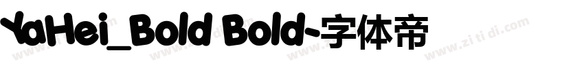 YaHei_Bold Bold字体转换 YaHei_Bold Bold字体转换